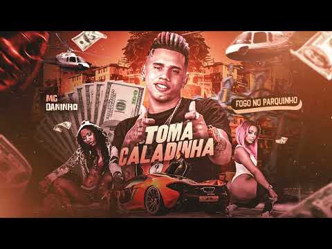 TOMA CALADINHA - MC DANINHO, MC C4, DJ RONALDO