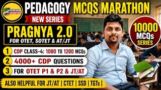 OTET/SOTET & JT/AT Pedagogy Marathon Question | CDP Class-4 | PRAGNYA 2.0 | OTET | JT/AT  |