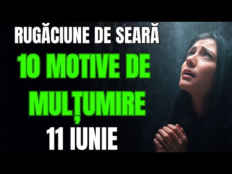Rugăciune de seară | 10 motive să-i mulțumești lui Dumnezeu înainte de culcare