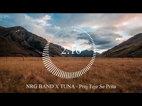 NRG BAND X TUNA - Prej Teje Se Prita