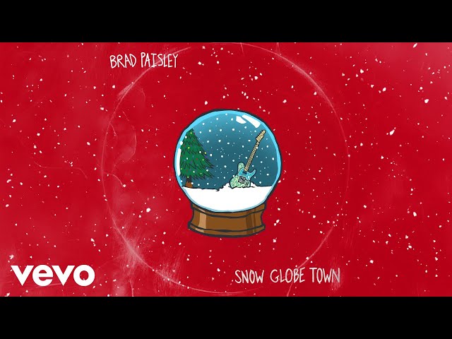 Brad Paisley - Snow Globe Town (Audio)