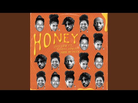 Honey (feat. Naomi Cowan)