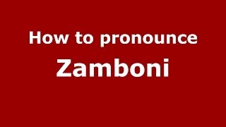 How to pronounce Zamboni