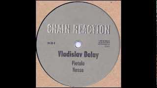 Vladislav Delay - Nesso