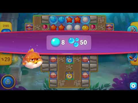 Fishdom 2195 Hard Level - NO BooSTERS