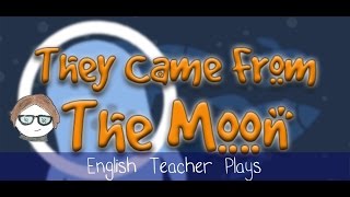 They Came From The Moon - I came from the Moon