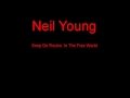 Neil Young Keep On Rockin In The Free World + ...