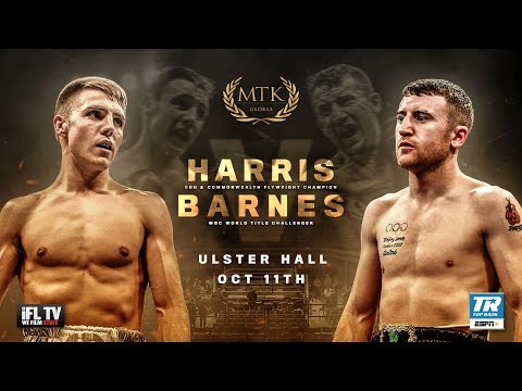 LIVE PROFESSIONAL BOXING - MTK GLOBAL PRESENTS HARRIS v BARNES (EUROPEAN & COMMONWEALTH) - BELFAST