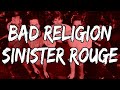 Bad Religion - Sinister Rouge (Lyrics)