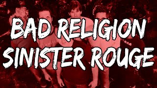 Bad Religion - Sinister Rouge (Lyrics)