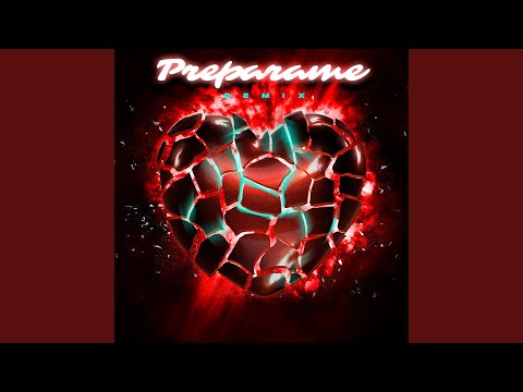 Preparame (Remix)