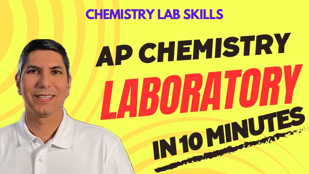 AP Chemistry Laboratory Skills Review in 10 Minutes | AP Chem Exam Prep