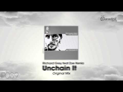Richard Grey feat Zoe Xenia - Unchain It (Original Mix)