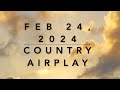 Billboard Top 60 Country Airplay Feb 24 2024