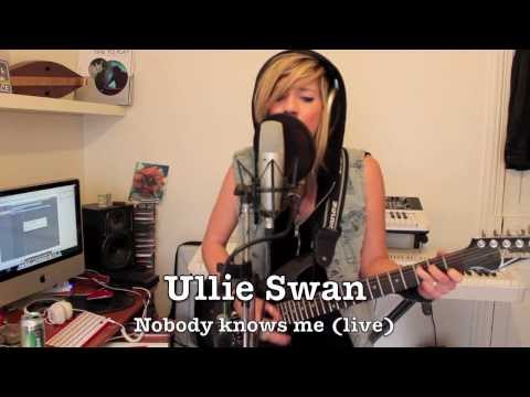 Nobody knows me (live) Ullie Swan
