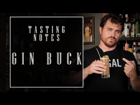 Tasting Notes: Gin Buck