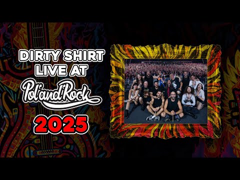 Dirty Shirt - Live at Pol'and'Rock 2025 (full concert)