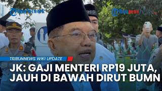 Wacana Gaji Menteri Dipotong, JK: Jauh Lebih Tinggi Gaji Dirut BUMN dan Legislatif