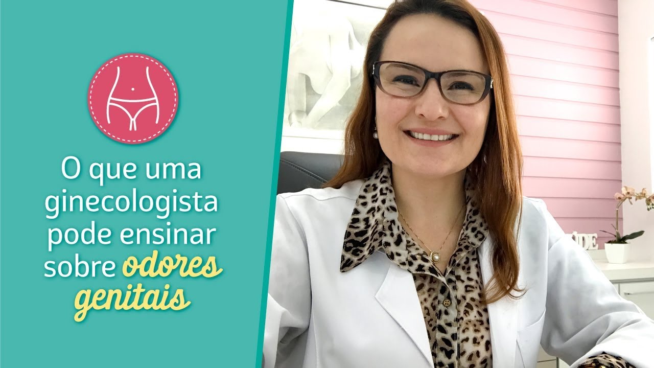 O que uma ginecologista pode ensinar sobre ODORES GENITAIS