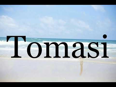 How To Pronounce Tomasi🌈🌈🌈🌈🌈🌈Pronunciation Of Tomasi
