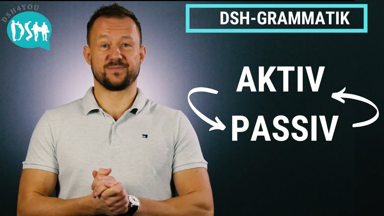 🚀 DSH-Grammatik: Aktiv - Passiv (mit Aufgaben)