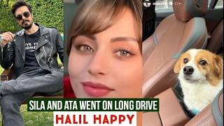 Sila Turkoglu and Ata Yildiz Went on long drive !Halil Ibrahim Ceyhan Happy