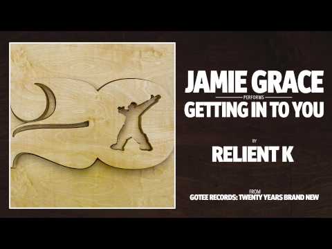Jamie Grace - Getting Into You [AUDIO]