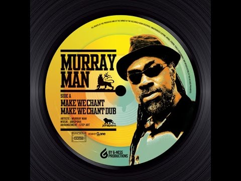 "Make We Chant" - Murray Man (G-Ness Productions)