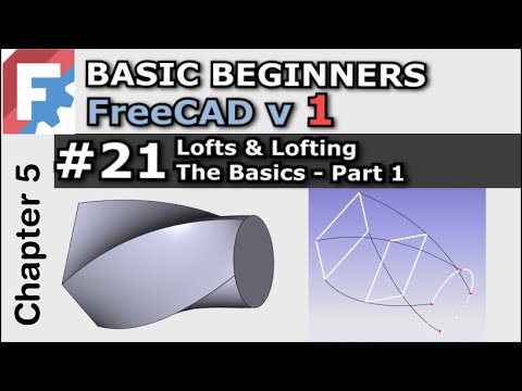 FreeCAD v1.0 | Lofts & Lofting  The Basics Part 1 | Basic Beginners FreeCAD Lesson #21