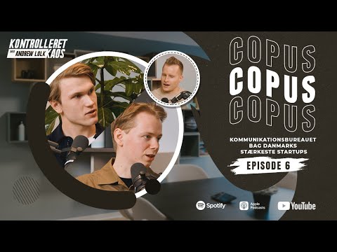 Kontrolleret Kaos: Carl & Julius fra COPUS: kommunikationsbureauet bag Danmarks stærkeste startups