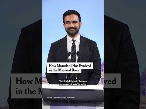 How Mamdani Has Evolved in the NYC Mayoral Race