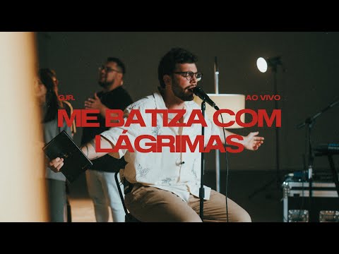 Gabriell Júnior | Me Batiza Com Lágrimas - Ao Vivo
