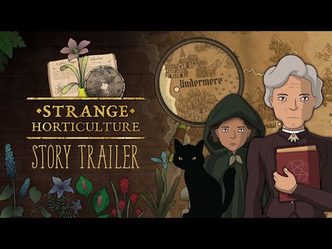 Strange Horticulture - Story Trailer thumbnail