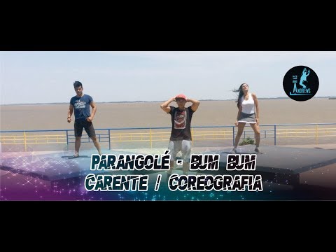 PARANGOLÉ - BUMBUM CARENTE / COREOGRAFIA