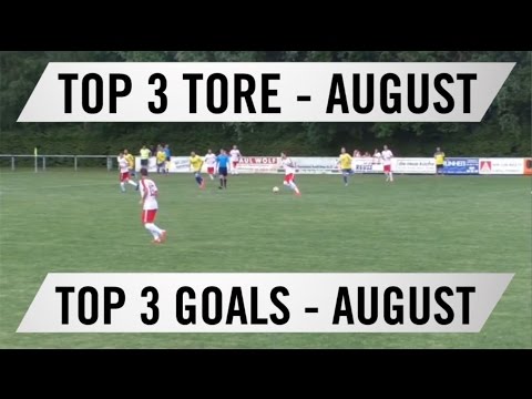 TOP 3 Tore - August 2016 | MAINKICK.TV