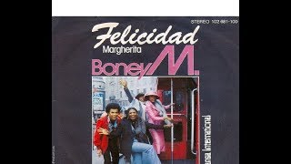 Boney M. Felicidad lyrics.