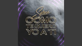 Como Te Quiero Yo A Ti (Regional Mexican Version)