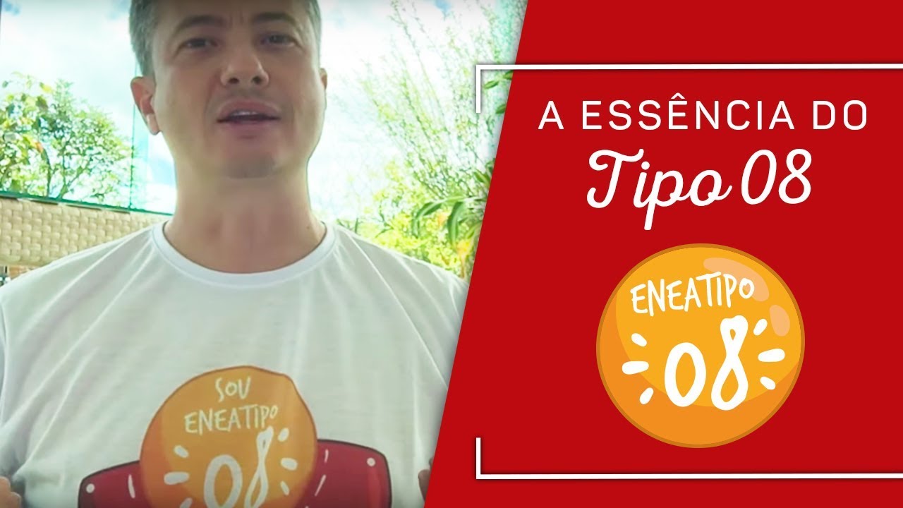 A Essência do Tipo 8 - ENEAGRAMA (Marco Meda)