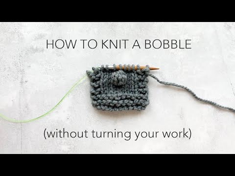 How to knit a bobble (without turning your work!)