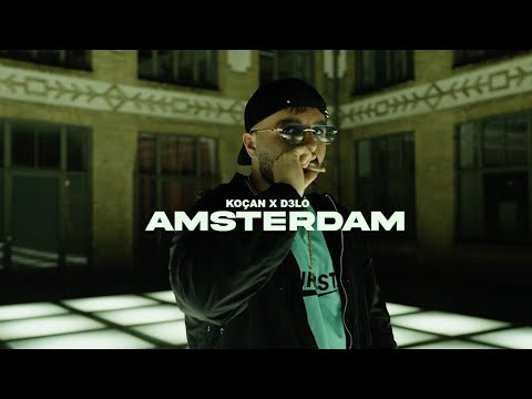 KOÇAN x D3LO - AMSTERDAM (4K)