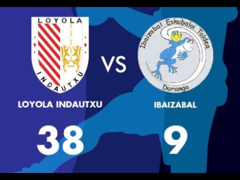 Loyola Indautxu 38 - 9 Ibaizabal