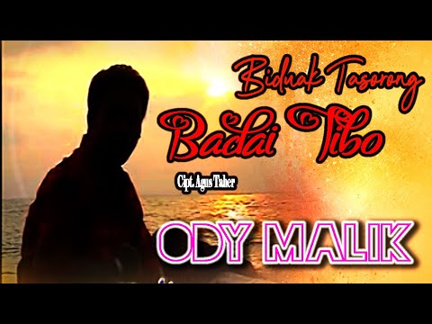 Ody Malik || BIDUAK TASORONG BADAI TIBO || Karya Agus Taher