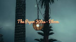The Paper Kites - Bloom ( Lirik Lagu terjemahan )