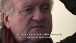 Wolfgang Rihm talks about "Et Lux" (ECM Release March 2015)