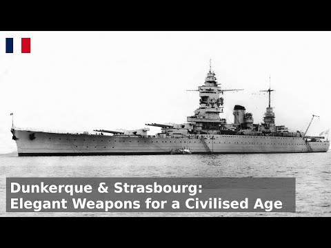 The Dunkerque class - Battlecruiser to Super Cruiser to Battleship