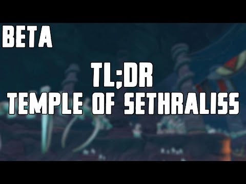 TL;DR - Temple of Sethraliss (BETA)