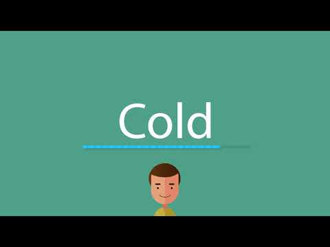 How to pronounce Cold