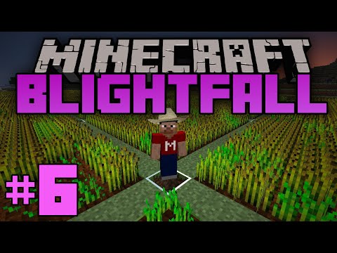 MineCraft- Blightfall [6] Farming!