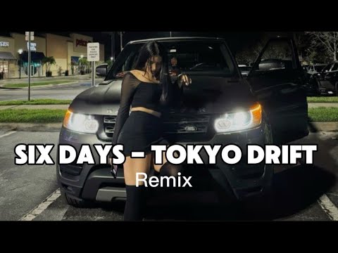 Six Days - Tokyo Drift [Remix] "it's only monday"