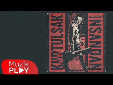 Tunç Aydoğmuş, Co. - Kurtulsak İnsandan (Official Lyric Video)